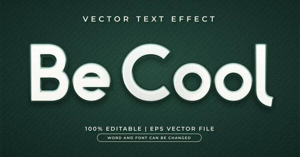 Be cool, simple minimalist editable text effect style